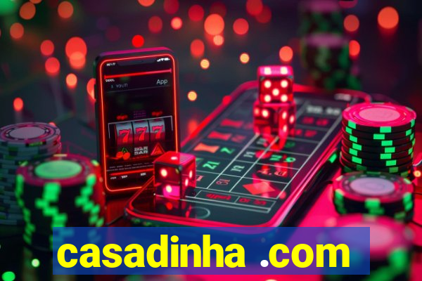 casadinha .com